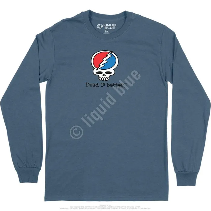 Liquid Blue Long Sleeve Men Steal Your Face Dead Is Better Long Sleeve TShirt Liquid Blue Long Sleeve Men Steal Your Face Dead Is Better Long Sleeve TShirt
